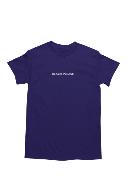 BEACH PLEASE T-Shirt - CLASSIC T - SHIRT