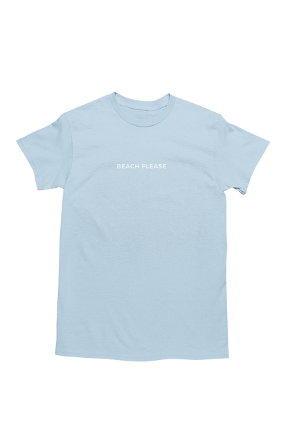 BEACH PLEASE T-Shirt - CLASSIC T - SHIRT