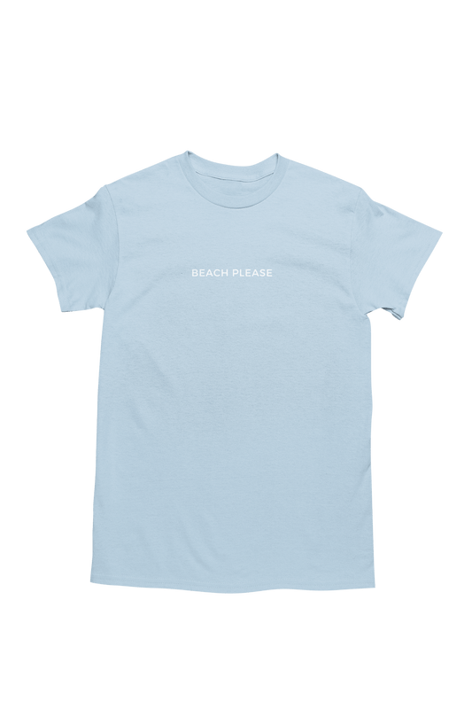 BEACH PLEASE T-Shirt - CLASSIC T - SHIRT