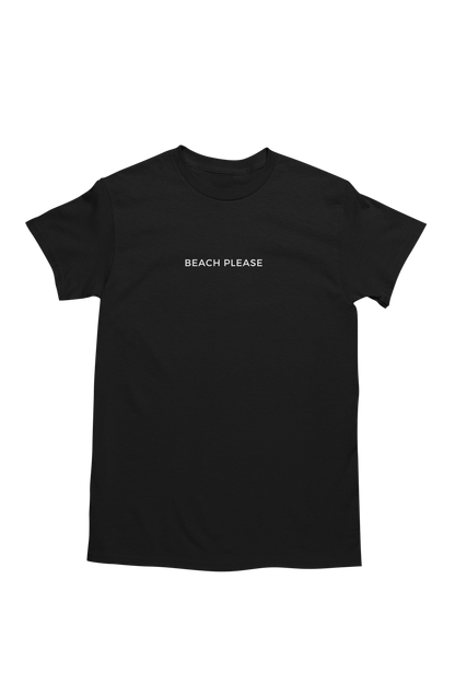 BEACH PLEASE T-Shirt - CLASSIC T - SHIRT