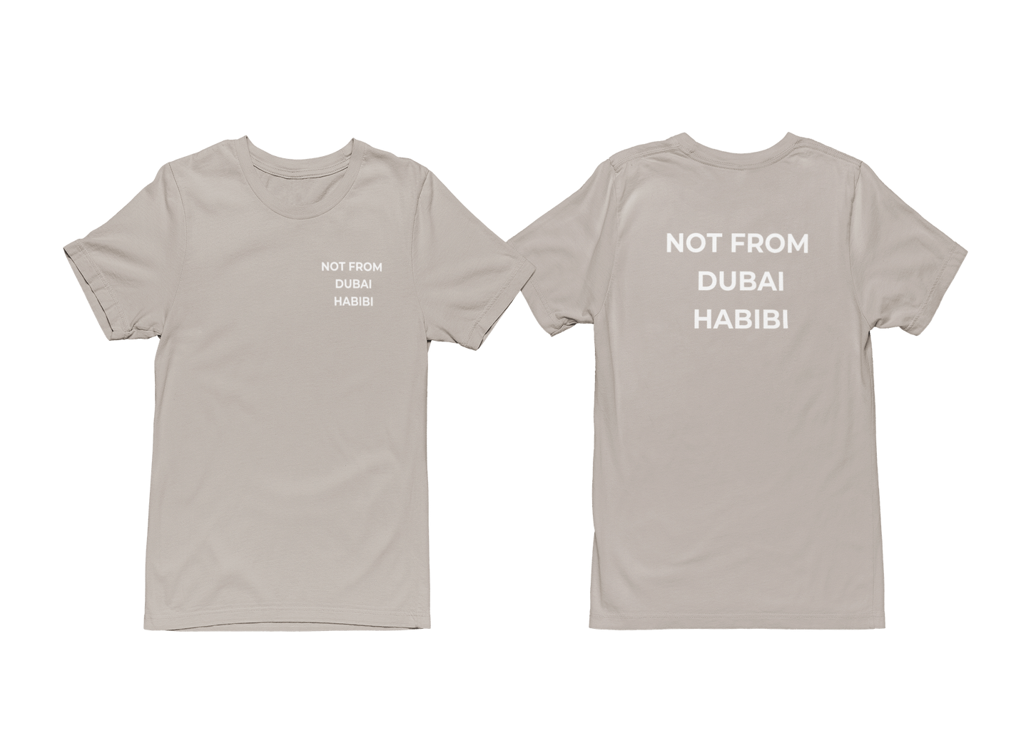 NOT FROM DUBAI HABIBI T-shirt - CLASSIC T - SHIRT