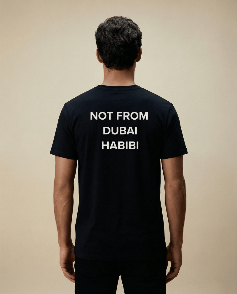 NOT FROM DUBAI HABIBI T-shirt - CLASSIC T - SHIRT